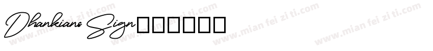 Dhankians Sign字体转换